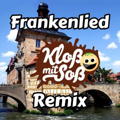 Frankenlied (Kloß mit Soß Remix)