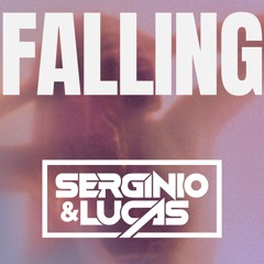 SERGINIO & LUCAS - FALLING