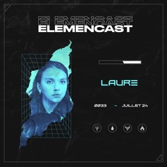 ELEMENCAST #33 - LAURE
