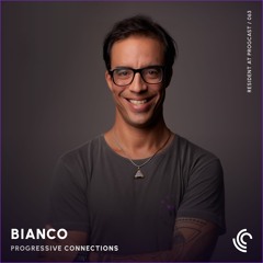 Bianco Vargas | Progressive Connections #063