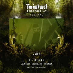 Ratch Live @ Twisted Frequency Festival 2020/21