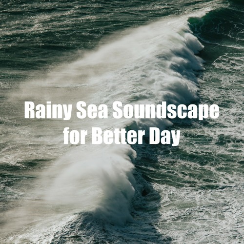 Rain and Wave Sound for Lazy Day