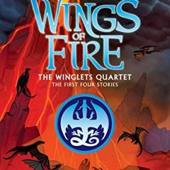 Read EBOOK ✔️ The Winglets Quartet (The First Four Stories) (Wings of Fire) by  Tui T