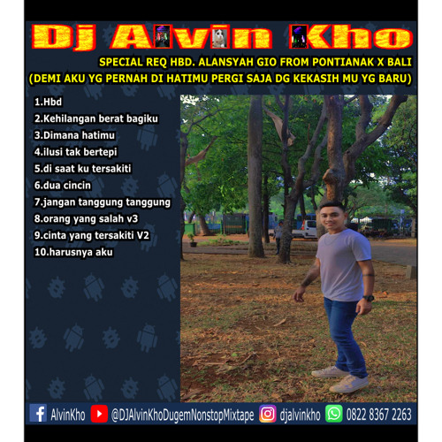 DJ ALVIN KHO™ - SPECIAL REQ HBD. ALANSYAH GIO FROM PONTIANAK X BALI