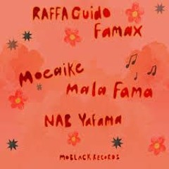 Famax - RAFFA GUIDO Mala fama, mala fama Se la pasan diciendo que soy mala