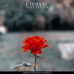 Eternal (Original Exhibition Soundtrack)