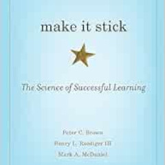 [Get] KINDLE 📧 Make It Stick: The Science of Successful Learning by Peter C. Brown,H