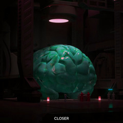 Closer