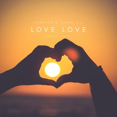 Lobster & Jonni Gil - Love Love (LUVIX Edit)