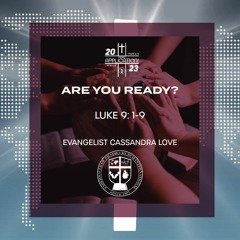 Sermon | Are You Ready? | Evangelist Cassandra Love