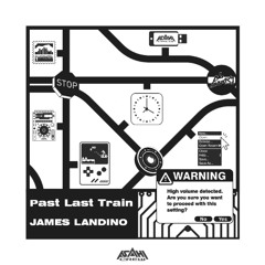 Past Last Train - James Landino