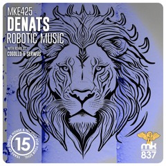 Denats - Robotic Music (Serwus Remix)