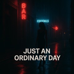 Just an Ordinary Day