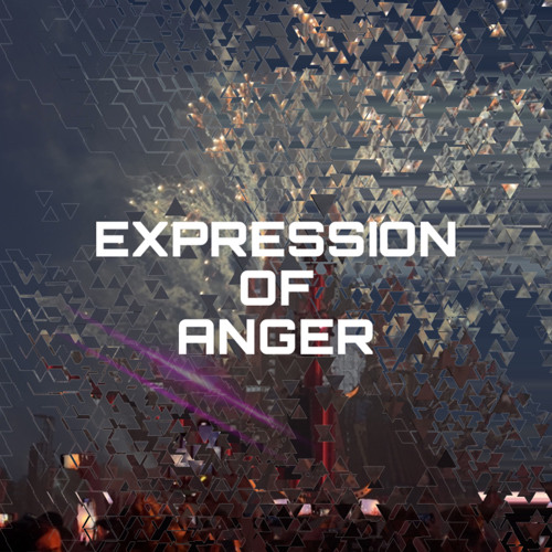 EXPRESSION OF ANGER (Hardtechno Set)