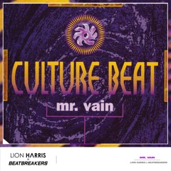 Culture Beat - Mr. Vain (LION HARRIS x BEATBREAKERS Techno Remix) *BUY=FREE DOWNLOAD*