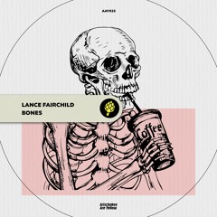 Lance Fairchild - Bones [OUT NOW]