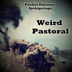 Weird Pastoral