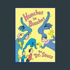((Ebook)) 💖 Hunches in Bunches (Classic Seuss)     Hardcover – Picture Book, January 2, 2024 [Eboo
