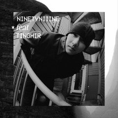 Ninetyniiine*feat*Tinghir