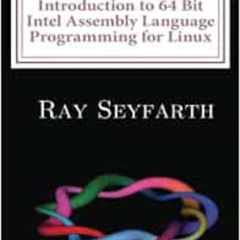 View EBOOK 📧 Introduction to 64 Bit Intel Assembly Language Programming for Linux by