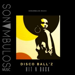 Disco Ball'z - Hit N Back ( Original Mix )