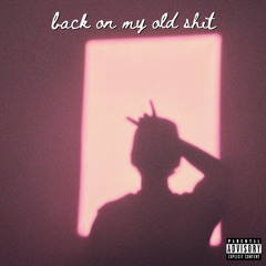 backonmyoldshit