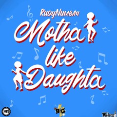 RudyNumba4 - Motha Like Daughta (SXM Soca 2024)