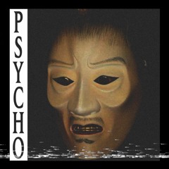 Psycho