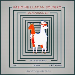 PREMIERE : Fabio Me Llaman Soltero - Demvogue (Il Est Vilaine Remix)