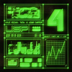 41 & Kyle Richh & Jenn Carter & TaTa — Lisp