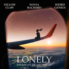Yellow Claw & Weird Genius - Lonely (feat. Novia Bachmid) [Brennan Heart Remix]