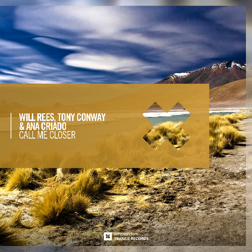 Will Rees, Tony Conway & Ana Criado - Call Me Closer