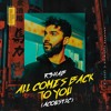 R3HAB - All Comes Back To You (Acoustic)
