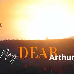 my dear arthur x not a lot, just forever
