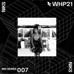 WHP21 MIX 007 /// NIKS