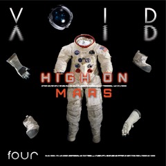 VOID By High On Mars - Episode Four (October 2020)