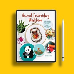 Animal Embroidery Workbook: Step-by-Step Techniques & Patterns for 30 Cute Critters & More (Lan