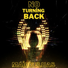 No Turning Back - MaichelUAS (Radio Edit)