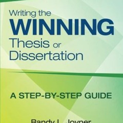 Read EPUB 📬 Writing the Winning Thesis or Dissertation: A Step-by-Step Guide by  Ran