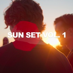 Sun Set Vol. 1 (Powered by Soundcloud)