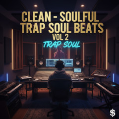 CLEAN SESSION - TRAP SOUL INSTRUMENTAL BEATS (22)