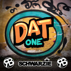 Dat One - Schwarzie