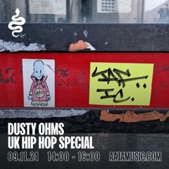 Dusty Ohms: UK Hip Hop Special - Aaja channel 1 - 09 11 24