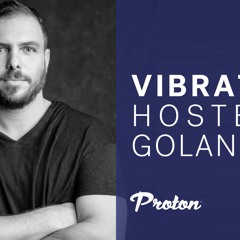 GOLAN ZOCHER - VIBRATIONS EP 016/ OCT 2020 / PROTON RADIO SHOW