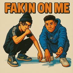 FAKIN ON ME ( MAO HUK ) - ZOJA BOII ft. youngOG$