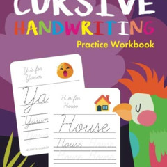 READ PDF 🖊️ Cursive Handwriting Workbook: Preschoolers to 5th Grade | Ages 3+ and we