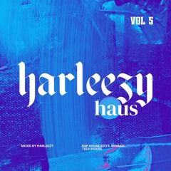 harleezy haus 5