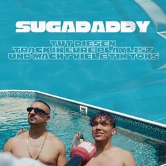 Sugadaddy - SSIO - Tut den Song in eure Playlist und macht viele TikToks (Edit)