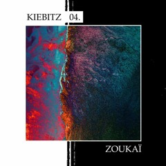 Kiebitz Podcast 04 - Zoukaï