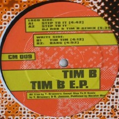 Tim B - Step To It